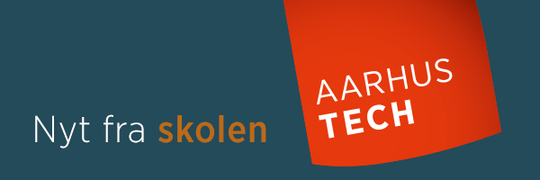 Nyt fra AARHUS TECH